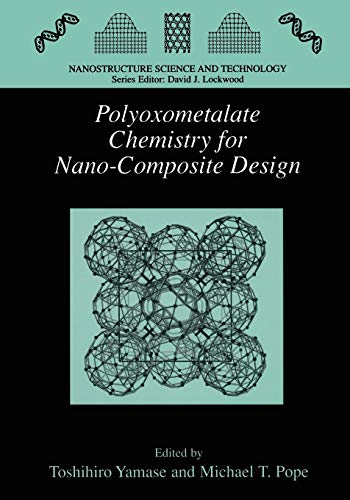 Polyoxometalate Chemistry for Nano-Composite Design (Nanostructure Science and Technology)