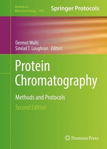 Protein Chromatography: Methods and Protocols (Methods in Molecular Biology)