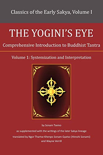 The Yogini's Eye: Comprehensive Introduction to Buddhist Tantra
