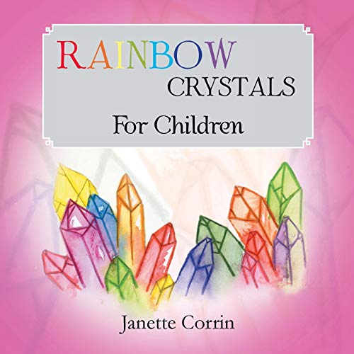 RAINBOW CRYSTALS for Children