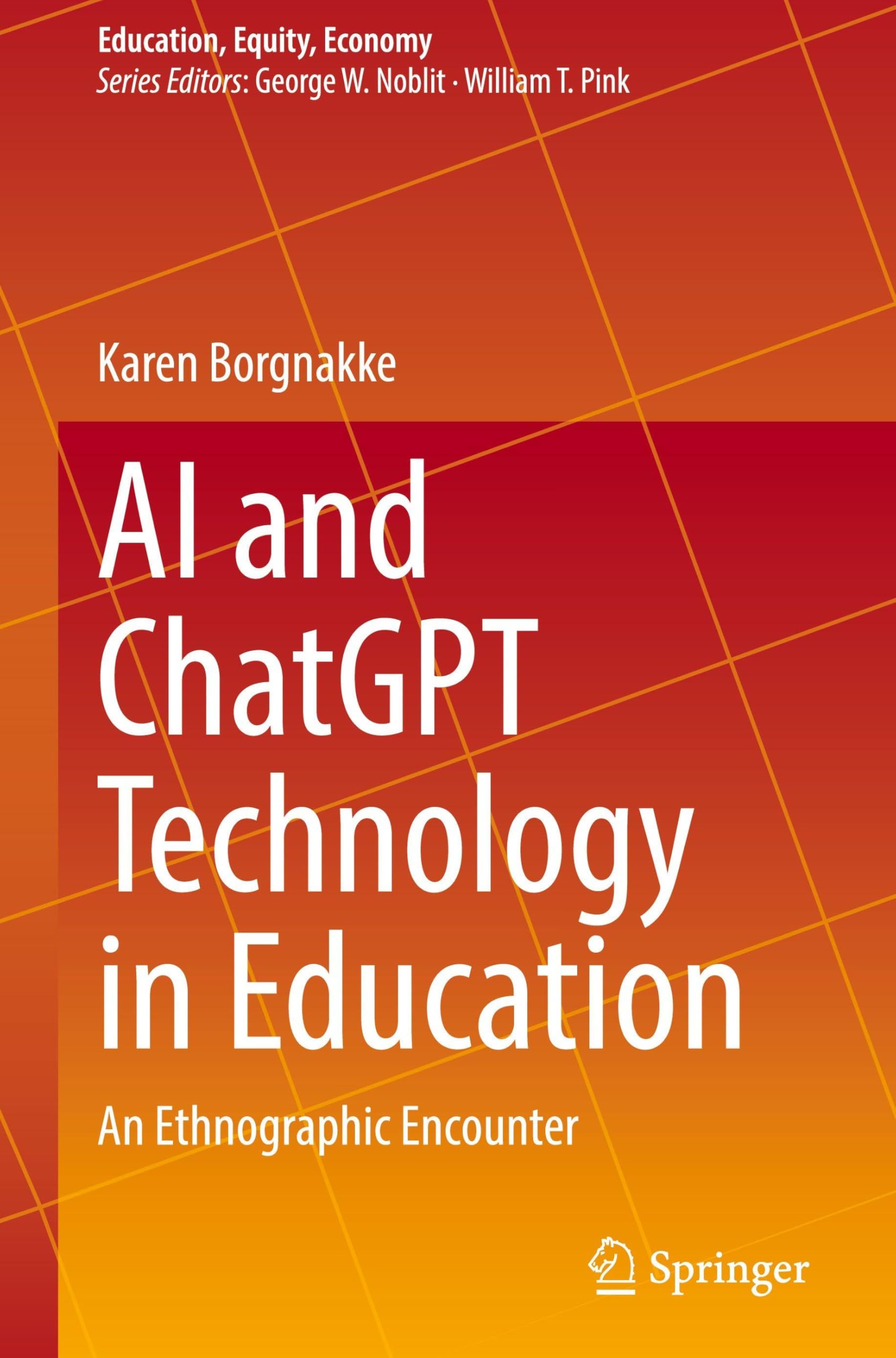 AI and ChatGPT Technology in Education: An Ethnographic Encounter (Education, Equity, Economy, 12)