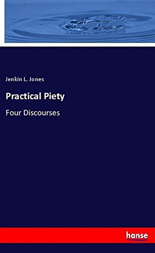 Practical Piety: Four Discourses