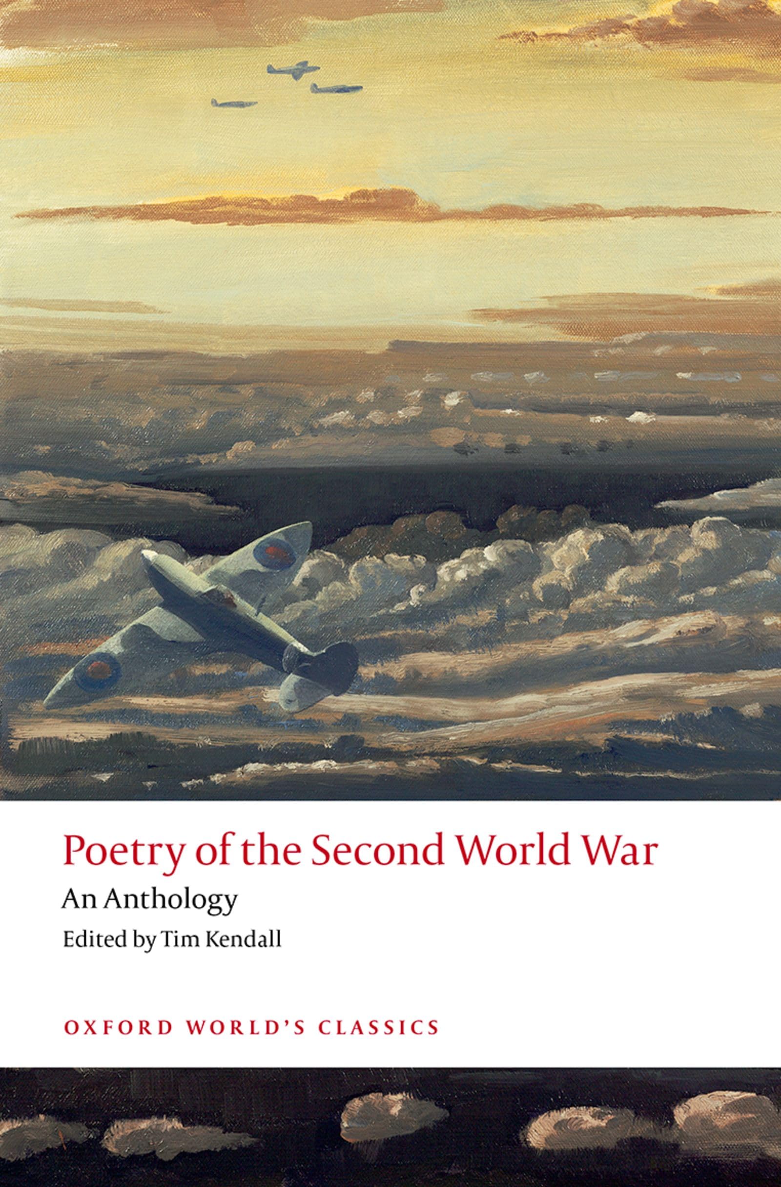 Poetry of the Second World War: An Anthology (Oxford World's Classics)