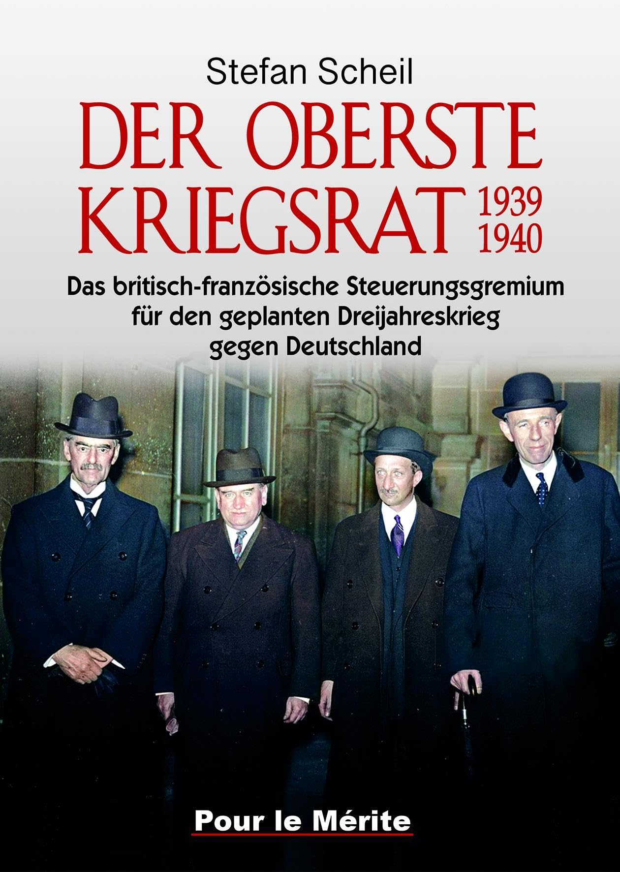 Der Oberste Kriegsrat 1939/1940: Das britisch-französische Steuerungsgremium