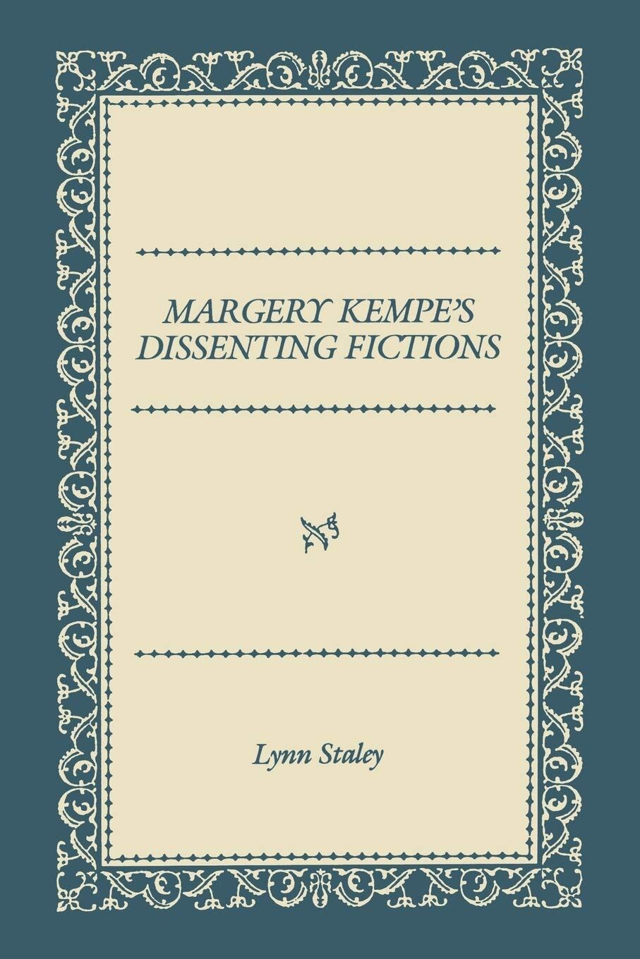 Margery Kempe's Dissenting Fictions