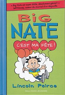 Big Nate. Vol. 7. C'est ma fête !