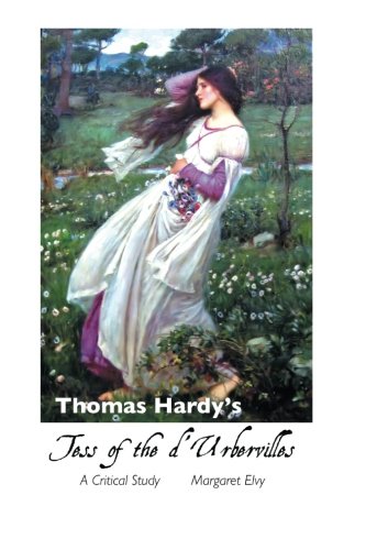 Thomas Hardy's Tess of the d'Urbervilles: A Critical Study (Thomas Hardy Studies)