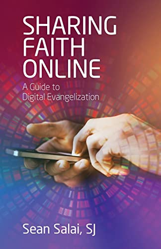 Sharing Faith Online: A Guide to Digital Evangelization