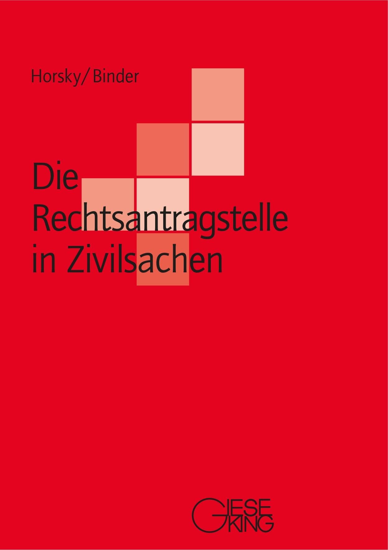 Horsky, Oliver: Die Rechtsantragstelle in Zivilsachen