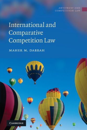 Dabbah, Maher M. International And Comparative Competition Law (Antitrust And Competition Law)