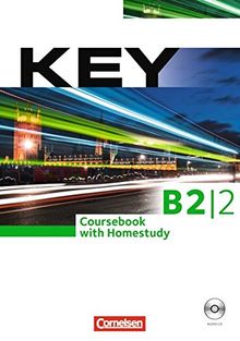 Key - Aktuelle Ausgabe: B2: Teilband 2 - Kursbuch mit CD