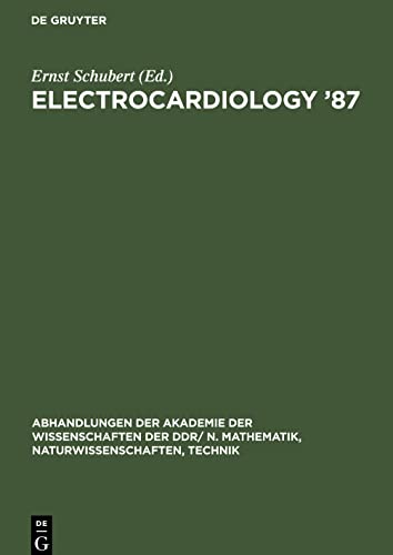 Electrocardiology '87: Proceedings of the 14th International Congress on Electrocardiology, Berlin, August 17th-20th, 1987