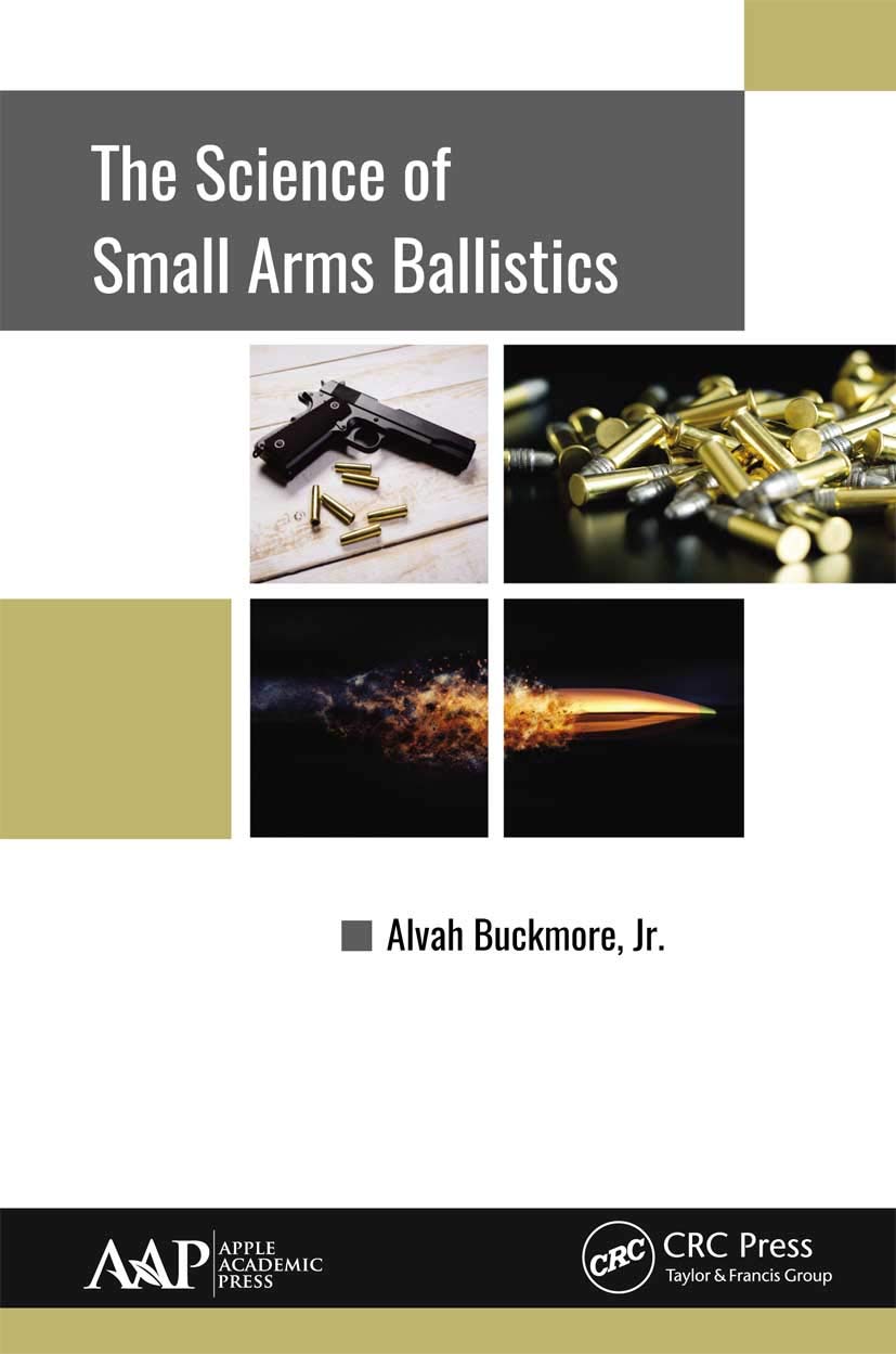 Jr. Buckmore The Science Of Small Arms Ballistics
