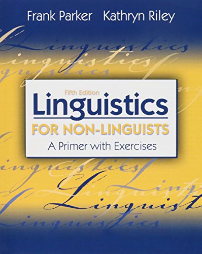 Linguistics for Non-Linguists: A Primer With Exercises