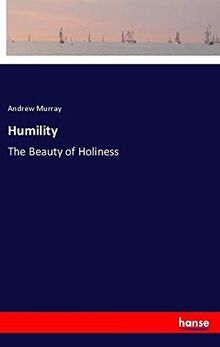 Humility: The Beauty of Holiness