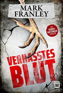 Verhasstes Blut - Ein Ruben-Hattinger-Thriller