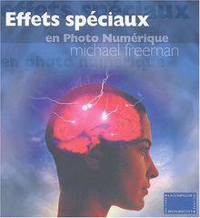 Effets spéciaux en photo numérique