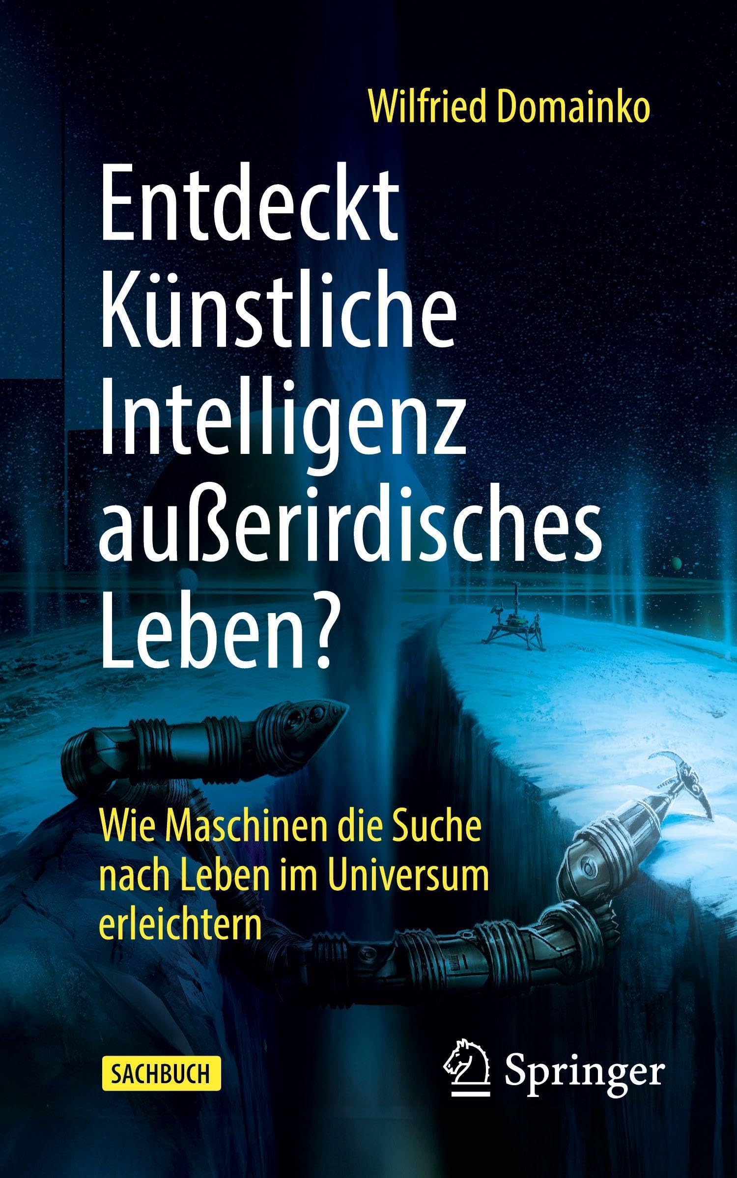 Entdeckt Künstliche Intelligenz außerirdisches Leben?: Wie Maschinen die Suche nach Leben im Universum erleichtern