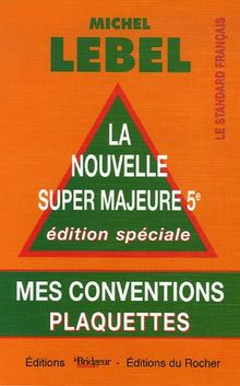 Plaquettes : Mes conventions La nouvelle super majeure 5e