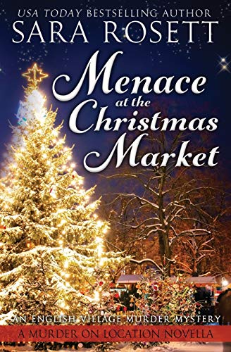 Menace at the Christmas Market (A Novella) (Murder on Location, Band 5)