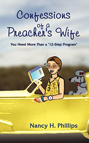 Confessions of a Preacher's Wife: You Need More Than a 12-Step Program