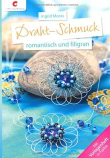 Draht-Schmuck: romantisch und filigran