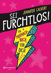 Sei furchtlos!: Eintragbuch