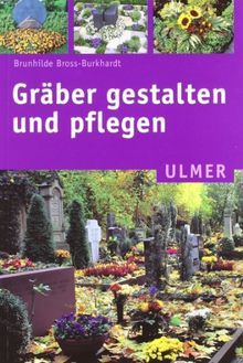 Gräber gestalten und pflegen