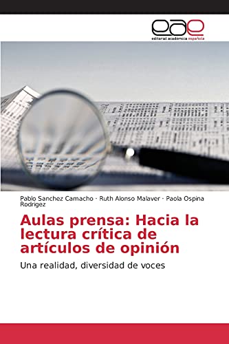 Aulas prensa: Hacia la lectura crítica de artículos de opinión: Una realidad, diversidad de voces