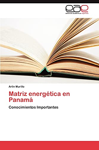 Matriz energética en Panamá: Conocimientos Importantes