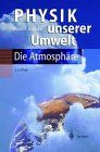 Physik unserer Umwelt: Die Atmosphäre