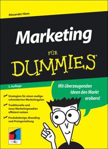 Marketing für Dummies. Mit überzeugenden Ideen den Markt erobern!