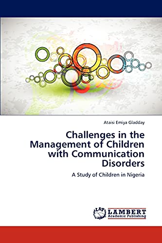 Challenges in the Management of Children with Communication Disorders: A Study of Children in Nigeria