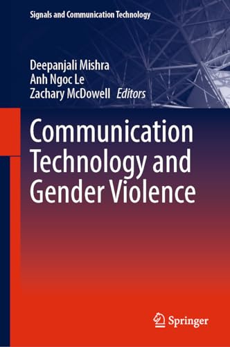 Communication Technology and Gender Violence (Signals and Communication Technology)