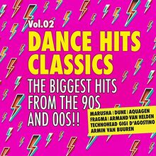 Dance Hits Classics 2-the Biggest Hits 90s & 00s