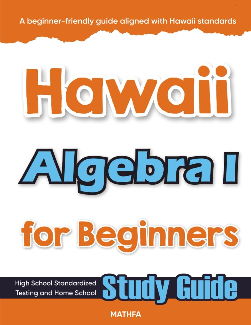 Hawaii Algebra I for Beginners