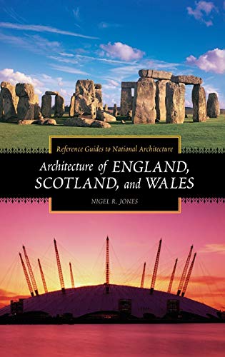 Architecture of England, Scotland, and Wales (Reference Guides to National Architecture)