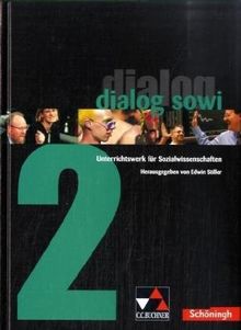 Dialog SoWi 2: Unterrichtswerk für Sozialwissenschaften