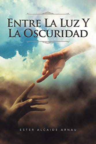Entre la luz y la Oscuridad