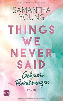 Things We Never Said - Geheime Berührungen