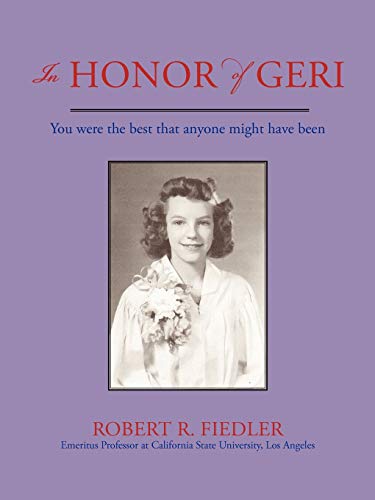 In Honor of Geri: You were the best that anyone might have been