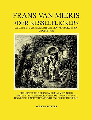 Frans van Mieris >Der Kesselflicker