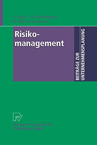 Risikomanagement (Beiträge zur Unternehmensplanung)