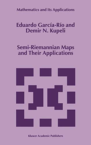 Semi-Riemannian Maps and Their Applications (Mathematics and Its Applications, 475, Band 475)