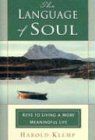 The Language of Soul: Keys to living a more meaningful life