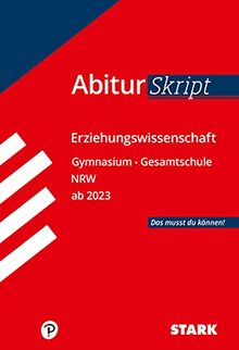 STARK AbiturSkript - Erziehungswissenschaft - NRW ab 2023 (STARK-Verlag - Skripte)