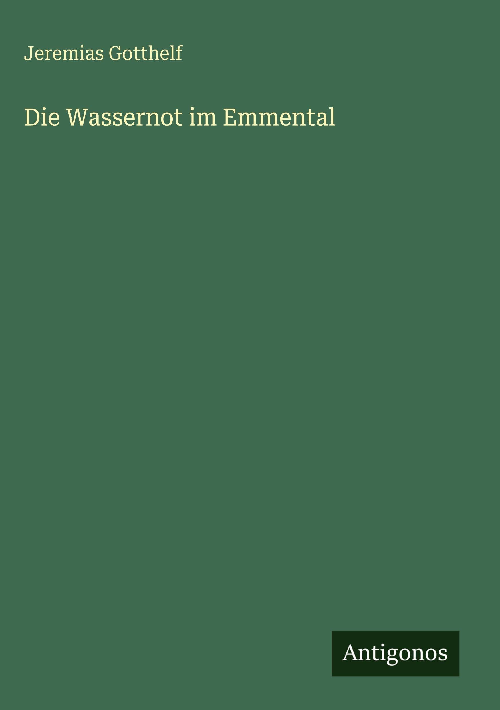 Die Wassernot im Emmental