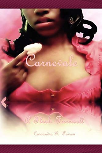 Carnevale: A Flesh Farewell