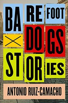 Barefoot Dogs: Stories