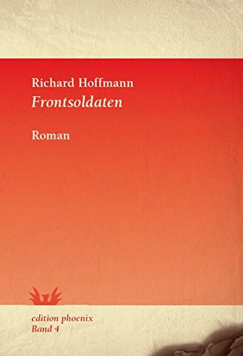 Frontsoldaten: Roman (edition phoenix)